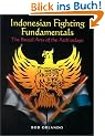 Indonesian Fighting Fundamentals: The Brutal Arts of the Archipelago