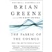 The Fabric of the Cosmos: Space, Time, and the Texture of Reality