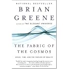 The Fabric of the Cosmos: Space, Time, and the Texture of Reality by  Brian Greene
