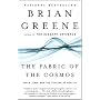 The Fabric of the Cosmos: Space, Time, and the Tex&hellip by B. Greene