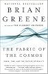 The Fabric of the Cosmos: Space, Time, and the Texture of Reality