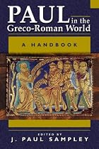Paul in the Greco-Roman World: A Handbook