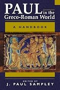 Paul in the Greco-Roman World: A Handbook