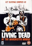 The Living Dead At The Manchester Morgue [DVD] [1974]