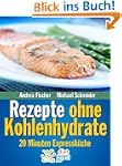 schnelle Rezepte ohne Kohlenhydrate:...