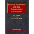 Energy, Economics and the Environment: Cases and Materials (University Casebook) by  Fred Bosselman, Jim Rossi, and Jacqueline Weaver