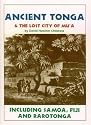 Ancient Tonga and the Lost City of Mu'a: Including Samoa, Fiji and Raratonga (Lost Cities of the Pacific Series)