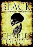 Black -- Canto I of The Nephilim Codex Books