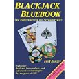 Blackjack Bluebook: The Right Stuff for the Serious Player by  Fred Renzey