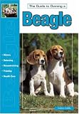 The Guide to Owning a Beagle (Re Dog Series)
