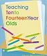 Teaching Ten to Fourteen Year Olds