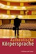 Authentische K�rpersprache