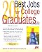 200 Best Jobs for College Graduates