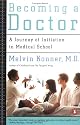 Becoming a Doctor: A Journey of Initiation in Medical School