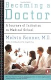 Becoming a Doctor: A Journey of Initiation in Medical School