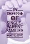 In Defense of Single-Parent Families