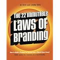 The 22 Immutable Laws Of Branding: How to Build a Product or Service into a World-Class Brand