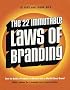 The 22 Immutable Laws of Branding The 22 Immutable Laws of Branding