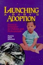 Launching a Baby's Adoption: Practical Strategies for Parents and Professionals