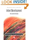 Infant Development: The Essential Readings (Essential Readings in Developmental Psychology)