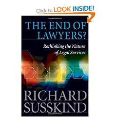 The End of Lawyers?: Rethinking the nature of legal services