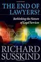 The End of Lawyers?: Rethinking the Nature of Legal Services