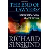 The End of Lawyers?: Rethinking the nature of legal servicesby Richard Susskind OBE