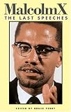 Malcolm X : The Last Speeches
