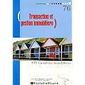 Transaction et gestion immobili�re Outil de formation � la pratique des m�tiers de l'immobilier