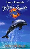 Dolphin Diaries 1: Into the Blue