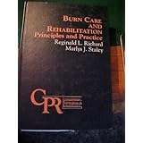 burn care and rehabilitation principles and practice contemporary perspectives in rehabilitation