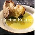 Cucina Rustica (Simple, Irresistible Recipes in the Rustic Italian Style) (Paperback)
