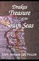 Drakes Treasure of the South Seas