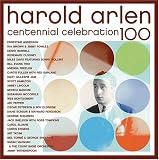Various Artists - Harold Arlen Centennial Celebration