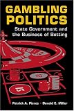Gambling Politics: State Government and the Business of Betting