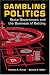 Book Gambling Politics: State Government and the Business of Betting