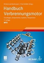 Handbuch Verbrennungsmotor: Grundlagen, Komponenten, Systeme, Perspektiven (ATZ/MTZ-Fachbuch)