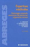 Expertises médicales : Dommages corporels, assurances de personnes, organismes sociaux
