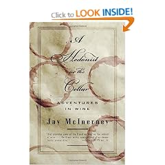 A Hedonist in the Cellar: Adventures in Wine