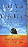 Did You Get What You Prayed For?