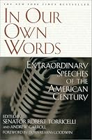In Our Own Words: Extraordinary Speeches of the American Century