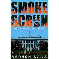 Smokescreen: A Novel of Medical Intrigue