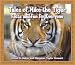 Tales of Mike the Tiger: Facts And Fun for Everyone by David G. Baker, Margaret Taylor Stewart