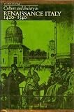 Culture and society in Renaissance Italy, 1420-1540