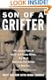 Son of a Grifter: The Twisted Tale of Sante and Kenny Kimes, the Most Notorious Con Artists in America: A Memoir by the Other Son