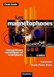 Les magnétophones : Enregistreurs numériques et analogiques