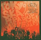 Ska Me Crazy: The Best of Tokyo Ska Paradise Orchestra