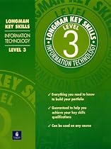 Longman Key Skills: Information Technology Level 3