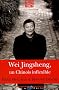 Wei Jingsheng, chinois inflexible