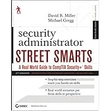 security administrator street smarts a real world guide to comptia security skills